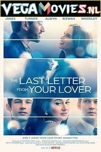 The Last Letter from Your Lover (2021) Dual Audio {Hindi-English} 480p - 720p - 1080p poster