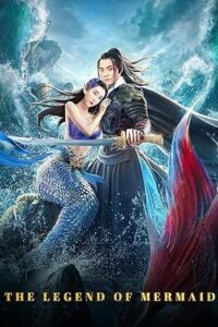 The Legend of Mermaid (2020) WEB-DL Dual Audio {Hindi-Chinese} 480p - 720p - 1080p Full-Movie poster