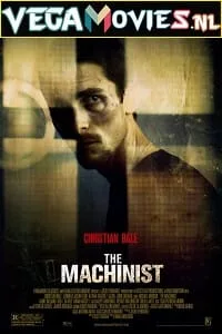 The Machinist (2004) Dual Audio {Hindi-English} 480p - 720p - 1080p poster