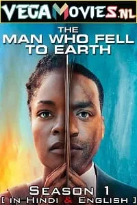 The Man Who Fell to Earth (2022) Season 1 Dual Audio {Hindi-English} 480p - 720p WEB-DL poster