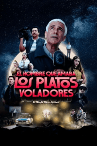 The Man Who Loved UFOs (2024) WEB-DL MulTi Audio {Hindi-English-Spanish} 480p - 720p - 1080p poster