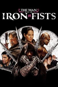 The Man with the Iron Fists (2012) Dual Audio {Hindi-English} 480p - 720p - 1080p poster