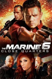 The Marine 6: Close Quarters (2018) Dual Audio {Hindi-English} BluRay 480p - 720p - 1080p poster