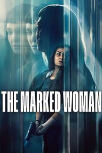 The Marked Woman (2026) NetFlix: WEB-DL Dual Audio {Hindi-Spanish} 480p - 720p - 1080p poster