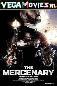 The Mercenary (2019) Dual Audio {Hindi-English} 480p - 720p - 1080p poster