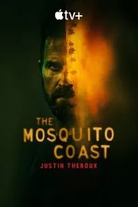 The Mosquito Coast (Season 1 – 2) [S02E10 Added] {English With Subtitles} Apple TV+ Series 480p - 720p WEB-DL poster