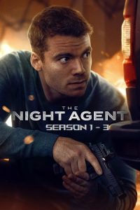 The Night Agent - NetFlix Series (Season 1 – 3) Dual Audio {Hindi-English} 480p HD 720p & 1080p WEB-DL poster
