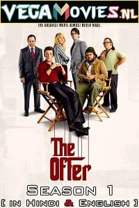 The Offer (2022) Season 1 [Episode 10 Added] Dual Audio {Hindi-English} 480p - 720p WEB-DL poster