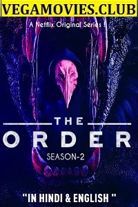 The Order (Season 2) Dual Audio {Hin-Eng} Complete Netflix Series 480p - 720p WEB-DL poster