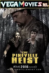 The Pineville Heist (2016) poster