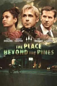 The Place Beyond the Pines (2012) poster