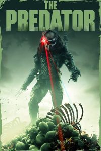 The Predator (2018) BluRay Dual Audio {Hindi-English} 480p - 720p - 1080p poster