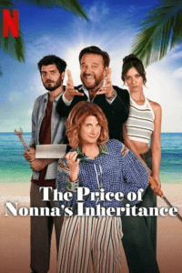 The Price of Nonna’s Inheritance (2024) WEB-DL Dual Audio {Hindi-English} 480p - 720p - 1080p poster