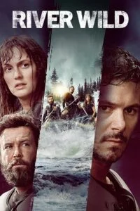 The River Wild (2023) {English with Subtitles} Full Movie WEB-DL 480p - 720p - 1080p poster