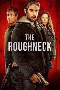 The Roughneck (2025) WEB-DL Dual Audio {Hindi-English} 480p - 720p - 1080p poster