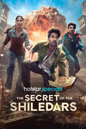 The Secret of the Shiledars (2025) Season 1 [Hindi DD 5.1] Complete Hotstar Series WEB Series – 480p - 720p - 1080p WEB-DL poster