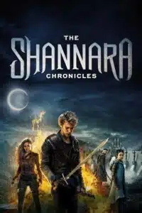 The Shannara Chronicles (Season 1 – 2) Dual Audio {Hindi-English} Netflix Series 720p & 1080p WEB-DL poster