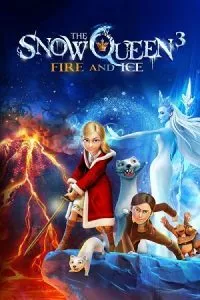 The Snow Queen 3: Fire and Ice (2016) Dual Audio {Hindi-English} 480p - 720p - 1080p poster