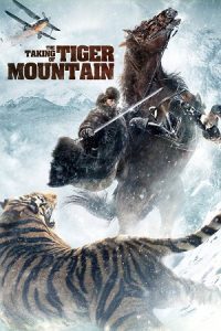 The Taking of Tiger Mountain (2014) Dual Audio {Hindi-English} BluRay 480p - 720p - 1080p poster