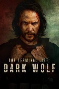 The Terminal List: Dark Wolf (2025) Season 1 Dual Audio {Hindi-English} Prime-Series 480p - 720p - 1080p WEB-DL poster