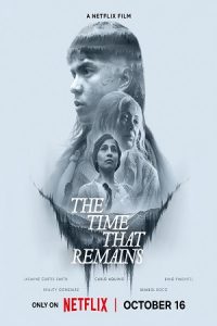 The Time That Remains (2025) poster