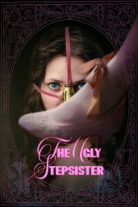 [18+] The Ugly Stepsister (2025) {Norwegian Audio with Esubs} Full Movie WEB-DL 480p - 720p - 1080p poster