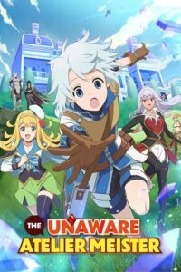 The Unaware Atelier Meister (S01) Complete {Hindi-English-Japanese} Anime Series 720p - 1080p WEB-DL poster
