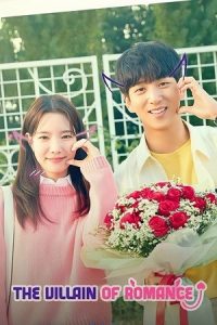 The Villain of Romance (Season 1) Dual Audio {Hindi-Korean} K-Drama Series 480p 720p & 1080p WEB-DL poster