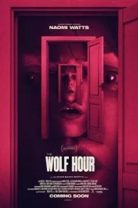 The Wolf Hour (2019) Dual Audio {Hindi-English} 480p - 720p - 1080p poster