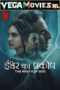 The Wrath of God (2022) Dual Audio [Hindi + English] NF WeB-DL 480p - 720p - 1080p poster