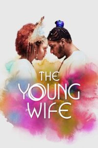 The Young Wife (2023) {English with Subtitles} Full Movie WEB-DL 480p - 720p - 1080p poster