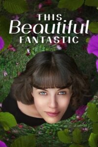 This Beautiful Fantastic (2016) {English with Subtitles} Full Movie WEB-DL 480p - 720p - 1080p poster