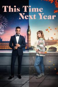 This Time Next Year (2024) Amazon WEB-DL Dual Audio {Hindi-English} 480p - 720p - 1080p poster