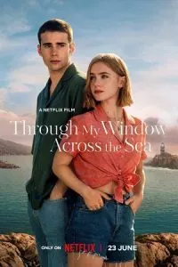 [18+] Through My Window: Across the Sea – Netflix Original (2023) WEB-DL Dual Audio {Hindi-English} 480p - 720p - 1080p poster