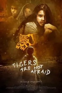 Tigers Are Not Afraid (2017) Hindi Dubbed ORG 480p - 720p - 1080p poster