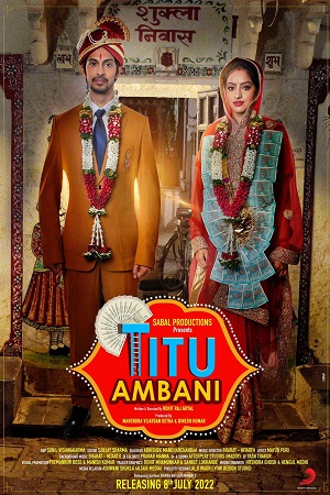 Titu Ambani (2022) Hindi Full Movie WEB-DL 480p - 720p - 1080p poster