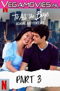 Netflix To All The Boys: Always And Forever (2021) poster