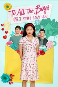 To All the Boys: P.S. I Still Love You (2020) Dual Audio {Hindi-English} BluRay 480p - 720p - 1080p poster