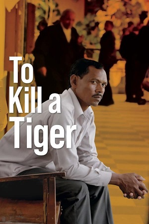 To Kill a Tiger (2022) WEB-DL {Hindi DD5.1} Movie 480p - 720p - 1080p poster