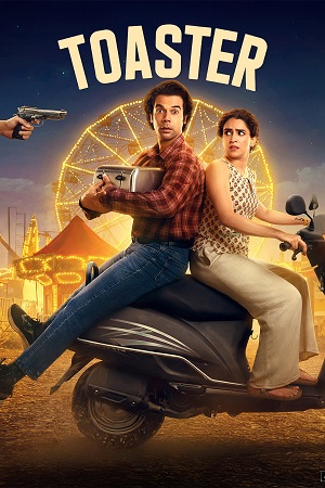 Toaster (2026) Hindi (DD5.1) Full Movie WEB-DL 480p - 720p - 1080p poster