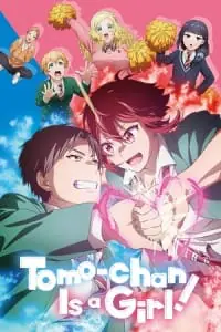 Tomo-chan Is a Girl! (2023 Anime Series) Season 1 Complete Multi-Audio [Hindi Dubbed – English – Japanese] 720p - 1080p WEB-DL poster
