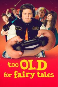 Too Old for Fairy Tales (2022) Multi Audio [Hindi-English-Polish] WeB-DL 480p - 720p - 1080p poster