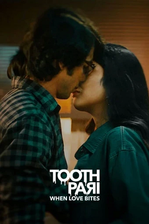 Tooth Pari: When Love Bites (2023) poster
