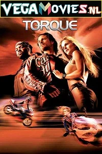 Torque (2004) Dual Audio {Hindi-English} 480p - 720p - 1080p poster
