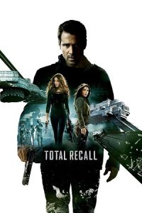 Total Recall (2012) Dual Audio {Hindi-English} BluRay 480p - 720p - 1080p poster