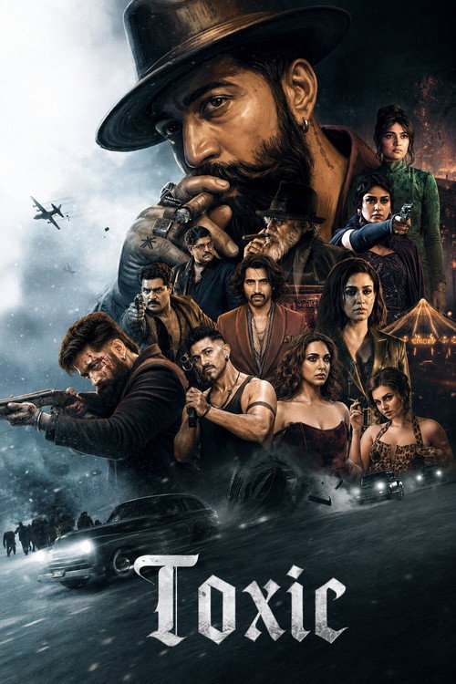 Toxic: A Fairytale for Grown-Ups (2026) HQ HDRip Multi-Audio [Hindi + Multi Audio (DD2.0)] 480p - 720p - 1080p poster