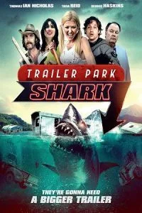Trailer Park Shark (2017) poster