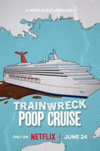 Trainwreck: Poop Cruise (2025) WEB-DL Dual Audio {Hindi-English} 480p - 720p - 1080p poster