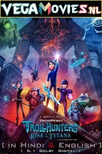 Trollhunters: Rise of the Titans (2021) Dual Audio [Hindi-English] NF 480p - 720p - 1080p poster