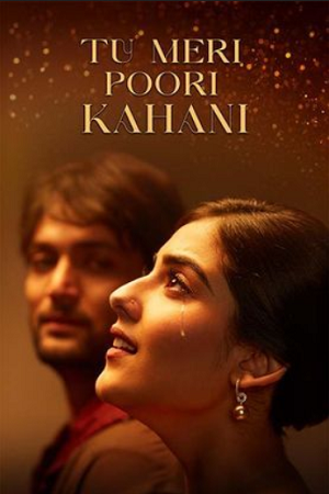 Tu Meri Poori Kahani (2025) poster